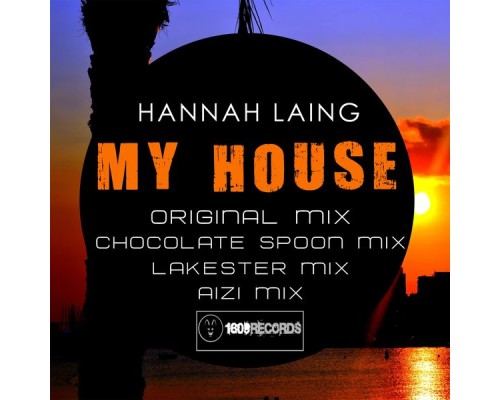 Hannah Laing - My House