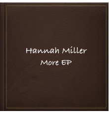 Hannah Miller - More