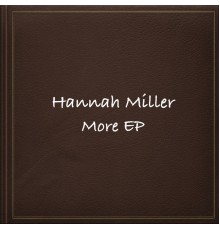 Hannah Miller - More