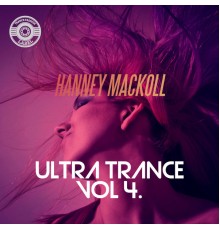 Hanney Mackoll - Ultra Trance (Vol. 4)