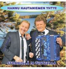 Hannu Hautaniemi - Sydämellä ja tunteella