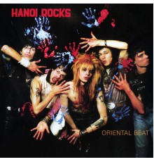 Hanoi Rocks - Oriental Beat