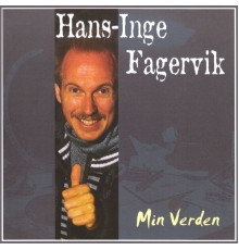 Hans-inge Fagervik - Min Verden