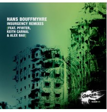 Hans Bouffmyhre - Insurgency Remixes