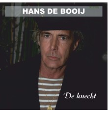 Hans De Booij - De Knecht