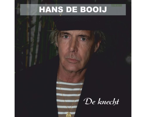 Hans De Booij - De Knecht