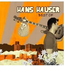 Hans Hauser - Best Of