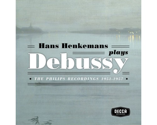 Hans Henkemans - Debussy - The Philips recordings 1951-1957