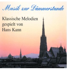 Hans Kann - Musik zur Dämmerstunde