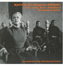 Hans Knappertsbusch - Wagner: Der Fliegende Hollander (1955)