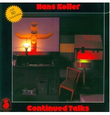 Hans Koller - Continued Talks