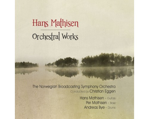 Hans Mathisen - Orchestral Works