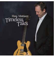 Hans Mathisen - Timeless Tales