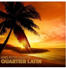 Hans Peter Salentin - Quartier Latin