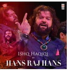 Hans Raj Hans - Ishq Haqiqi