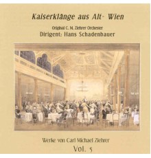 Hans Schadenbauer - Kaiserklänge aus Alt-Wien