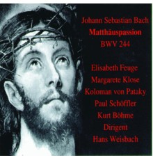 Hans Weisbach - Matthäuspassion