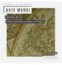 Hansel, Frequenz - Axis Mundi