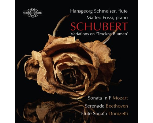 Hansgeorg Schmeiser & Matteo Fossi - Schubert: Variations On 'Trockne Blumen' Hansgeorg Schmeiser & Matteo Fossi - Schubert: Variations On 'Trockne Blumen'