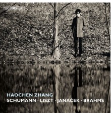 Haochen Zhang - Schumann, Liszt, Janáček & Brahms: Piano Works