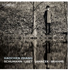 Haochen Zhang - Schumann, Liszt, Janáček & Brahms: Piano Works