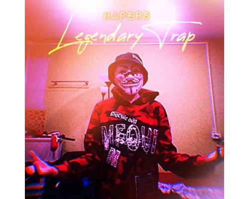 Hapers - Legendary Trap