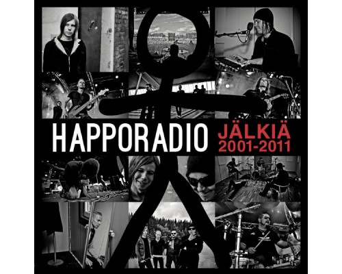 Happoradio - Jälkiä 2001-2011