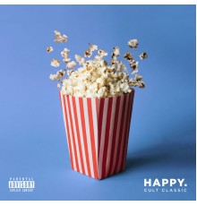 Happy. - Cult Classic