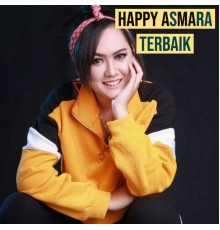 Happy Asmara - Happy Asmara Terbaik