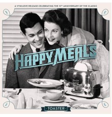 Happy Meals - Toaster