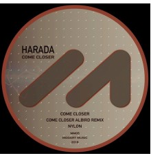 Harada - Come Closer