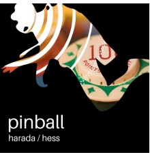 Harada, Hess - Pinball