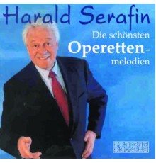 Harald Serafin - Die schönsten Operettenmelodien - Harald Serafin