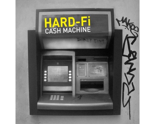 Hard-FI - Cash Machine (UK 7")