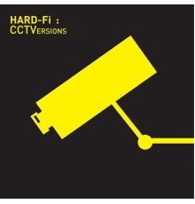 Hard-Fi - CCTVersions  (Digital Deluxe Version)