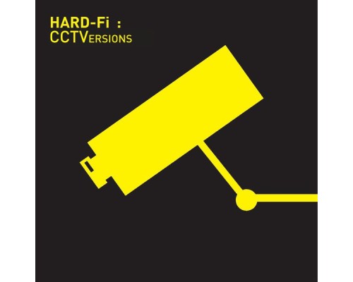 Hard-Fi - CCTVersions  (Digital Deluxe Version)