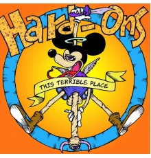 Hard-Ons - This Terrible Place