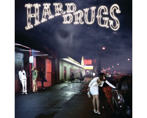 Hard Drugs - Hard Drugs