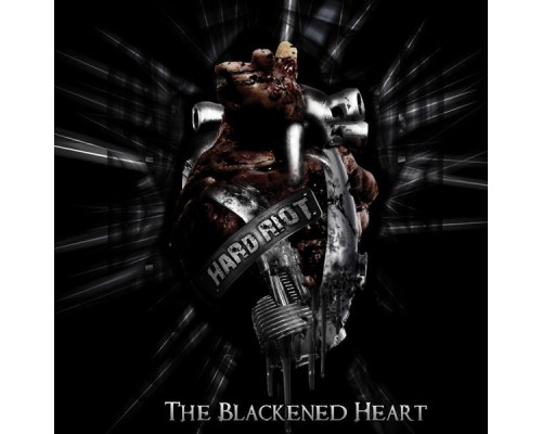 Hard Riot - The Blackened Heart