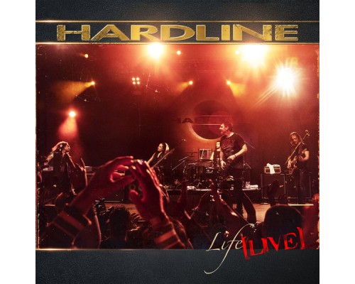 Hardline - Life Live (Live)