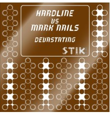 Hardline and Mark Nails - Devastating