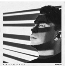 Hardwell - REBELS NEVER DIE