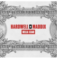 Hardwell and Maddix - Bella Ciao