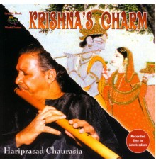 Hariprasad Chaurasia - Krishna's Charm