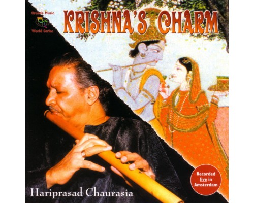 Hariprasad Chaurasia - Krishna's Charm