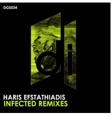 Haris Efstathiadis - Infected Remixes