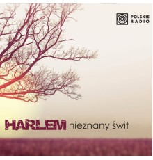 Harlem - Nieznany świt