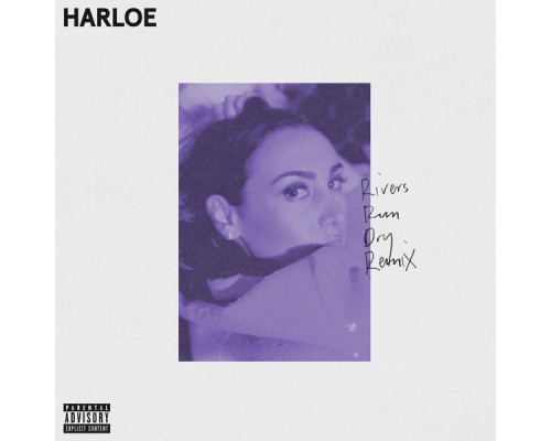 Harloe - Rivers Run Dry Remixes