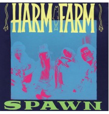 Harm Farm - Spawn