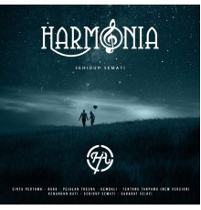 Harmonia - Sehidup Semati